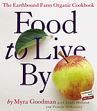 Food to live by : the Earthbound Farm organic cookbook
