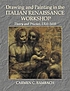 Drawing and painting in the Italian Renaissance... by  Carmen Bambach 