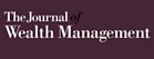 The journal of wealth management.