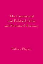 The commercial and political atlas and Statistical breviary