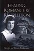 Healing, romance & revolution : letters from a... by  Carolyn Buckmaster 