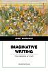 IMAGINATIVE WRITING: THE ELEMENTS OF CRAFT. by J BURROWAY