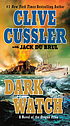 Dark watch : a novel of the oregon files by Clive Cussler