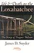 Life & death on the Loxahatchee : the story of... by  James D Snyder 