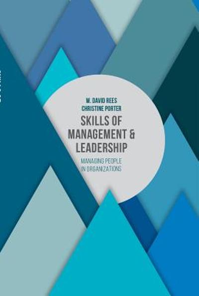 Skills Of Management And Leadership : Managing People In Organisations ...