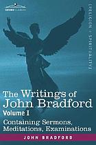 The writings of John Bradford