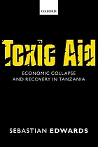 Toxic aid : economic collapse and recovery in Tanzania
