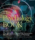The psychology book : from shamanism to cutting-edge... Autor: Wade E Pickren