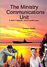 The Ministry Communications Unit : it didn't happen,... by  Gordon G Smith 