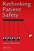 Rethinking patient safety