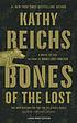 Bones of the Lost by  Kathy Reichs 