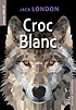 Croc-Blanc ผู้แต่ง: Jack London