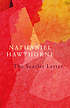 SCARLET LETTER. by Nathaniel Hawthorne