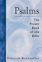 Psalms : the prayer book of the Bible