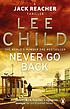 Never go back Autor: Lee Child