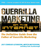 Guerrilla marketing on the Internet : the definitive guide from the father of guerrilla marketing