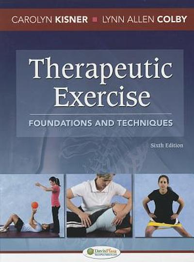 Therapeutic exercise : foundations and techniques