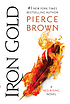 Iron Gold. by Pierce Brown