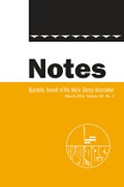 Notes quarterly journal of the Music Library Association