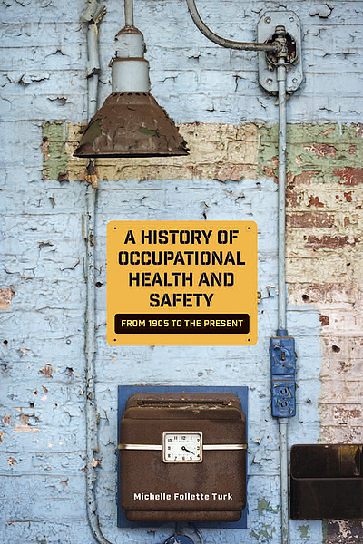 HISTORY OF OCCUPATIONAL HEALTH AND SAFETY : From 1905 To The Present ...