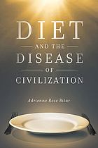 Diet and the disease of civilization
