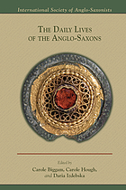 The daily lives of the Anglo-Saxons
