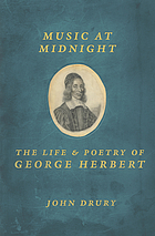 Music at midnight : the life and poetry of George Herbert