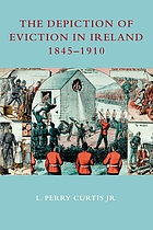 The depiction of eviction in Ireland 1845-1910