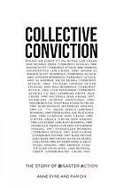 Collective conviction : the story of disaster action