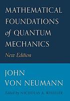 Mathematical foundations of quantum mechanics