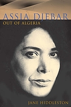 Assia Djebar : out of Algeria