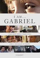 I am--Gabriel