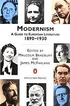 Modernism : 1890-1930/A Guide to European Literature.