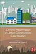 Climate preservation in urban communities case... by  Woodrow W Clark 