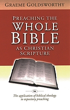 Preaching the whole Bible as christian scripture : the application of biblical theology to expository preachong