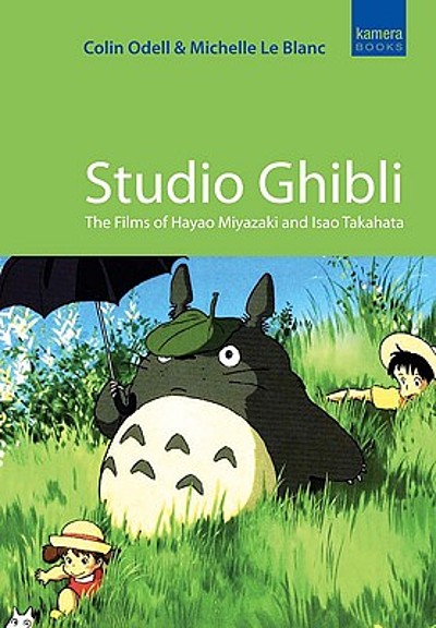Studio Ghibli : the films of Hayao Miyazaki & Isao Takahata 