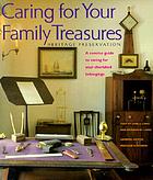 Caring for your family treasures : heritage preservation