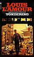 Yondering. by Louis L'Amour
