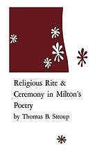 Religious rite and ceremony in Milton's poetry