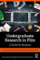 Undergraduate Research in Film: A Guide for Students