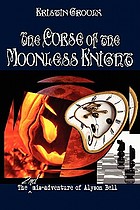 The curse of the moonless knight : an Alyson Bell novel