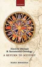 Nouvelle théologie and sacramental ontology : a return to mystery