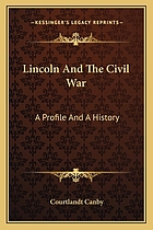 Lincoln and the Civil War : a profile and a history