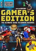 Guinness world records, 2018. Gamer's edition : the ultimate guide to gaming records