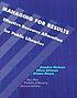 Managing for results : effective resource allocation... by  Sandra S Nelson 