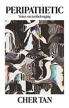 Front cover image for Peripathetic : notes on (un)belonging