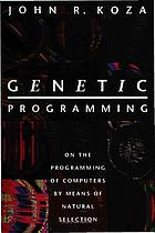 Genetic programming : on the programming of computers by means of natural selection