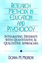 Research methods in education and psychology : integrating diversity with quantitative and qualitative approaches