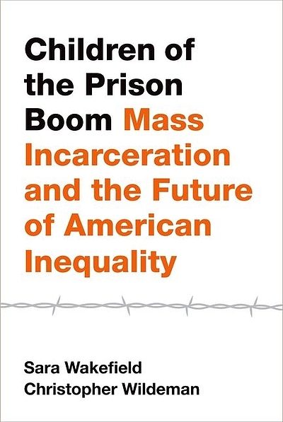 Children of the prison boom : mass incarceration and the future of ...
