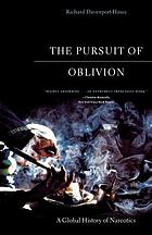 The pursuit of oblivion : a global history of narcotics